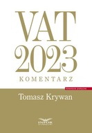 VAT 2023 KOMENTARZ, KRYWAN TOMASZ