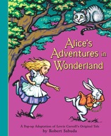 Sabuda, R: Alice's Adventures in Wonderland ALicja