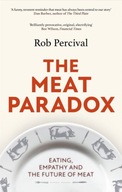 THE MEAT PARADOX: 'BRILLIANTLY PROVOCATIVE, ORIGINAL, ELECTRIFYING' BEE WIL