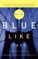 Blue Like Jazz: Nonreligious Thoughts on