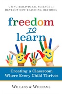 Freedom to Learn: Creating a Classroom Where