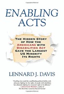 Enabling Acts: The Hidden Story of How the