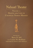 Nahuatl Theater: Nahuatl Theater Volume 1: Death