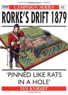 Rorke s Drift 1879: Pinned like rats in a hole