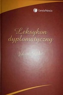 Leksykon dyplomatyczny - Julian Sutor