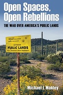 Open Spaces, Open Rebellions: The War over