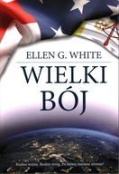 WIELKI BÓJ - ELLEN G. WHITE