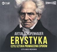 ERYSTYKA, CZYLI SZTUKA PROWADZENIA SPORÓW - ARTUR SCHOPENHAUER [AUDIOBOOK]