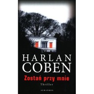 Zostań przy mnie Harlan Coben
