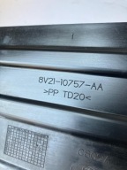 Blende Abdeckung AKUMULATORA FORD B MAX 8V21-10757-AA