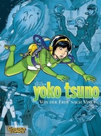 Yoko Tsuno, Von der Erde nach Vinea: Unterirdische Begegnung; Die Vulkansch