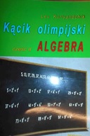 Kącik olimpijski Część 2 Algebra - Kurlyandchik