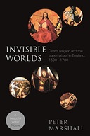 Invisible Worlds: Death, Religion And The