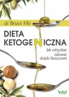 Dieta ketogeniczna Fife Bruce