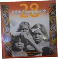 28 bajek aborygeńskich - Praca zbiorowa