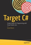 Target C#: Simple Hands-On Programming with
