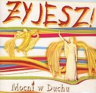 Żyjesz CD (płyta CD audio) Mocni w Duchu CD