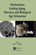 Mechanisms Linking Aging, Diseases and Biological