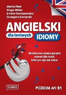 Angielski dla leniwych. Idiomy Marta Fihel