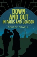Down and Out in Paris and London GEORGE ORWELL