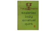 Szaleniec Bozy EmanuelQuint - G.Hauptmann
