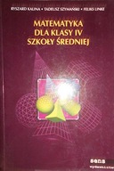 Matematyka dla klasy 4 szkoły średniej - R. Kalina