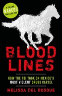 Bloodlines - How the FBI took on Mexico s most