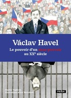 Václav Havel Le pouvoir d’un san... Martin Vopěnka