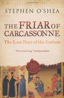 The Friar of Carcassonne: The Last Days of the