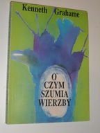 Grahame O czym szumią wierzby