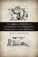 The Legacy of Rulership in Fernando de Alva