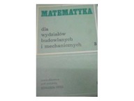 Matematyka dla wydziałów budowlanych i mechaniczny