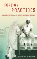 Foreign Practices: Immigrant Doctors and the