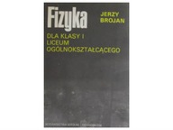 Fizyka dla kl.I LO - Brojan