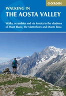 Walking in the Aosta Valley: Walks and scrambles
