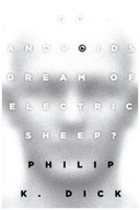 Do Androids Dream of Electric Sheep? (1996) Philip K. Dick
