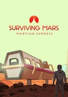 SURVIVING MARS MARTIAN EXPRESS PL PC KLUCZ STEAM