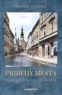 Príbehy mesta Bratislava 20. stor... Daniel Luther