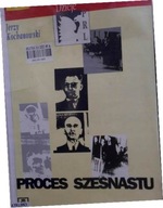 Proces szesnastu - Jerzy Kochanowski
