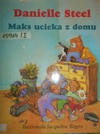 Maks ucieka z domu - Danielle Steel