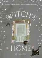The Witch s Home: Rituals and Crafts for