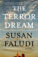 The Terror Dream: What 9/11 Revealed about