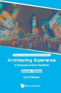 Architecting Experience: A Conversion Science