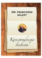 KORESPONDENCJA OSOBISTA - św. Franciszek Salezy [KSIĄŻKA]