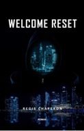 Welcome reset (French Edition) Régis Chaperon 2020
