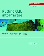 OHLT PUTTING CLIL INTO PRACTICE PHIL BALL, KEITH KELLY, JOHN CLEGG