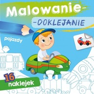 POJAZDY Malowanie-doklejanie + NAKLEJKI Wyd Skrzat