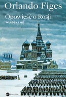 Orlando Figes – Opowieść o Rosji. Władza i mit