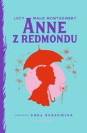 Anne z Redmondu Lucy Maud Montgomery