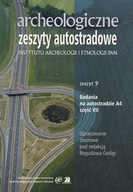 Archeologiczne Zeszyty Autostradowe z.9 cz.7/2009
